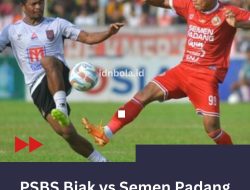 PSBS Biak vs Semen Padang, Siapa yang Menang?