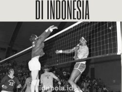 Mengenal Sejarah Bola Voli di Indonesia