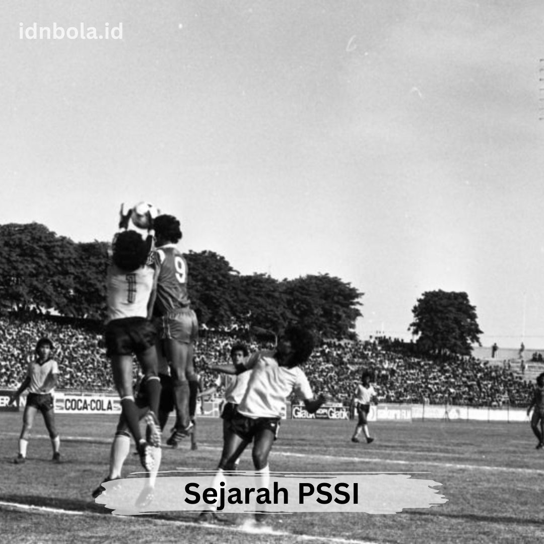 Sejarah PSSI dengan Organisasi Sepak Bola di Indonesia