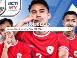 Nonton Live Streaming Piala AFF 2024