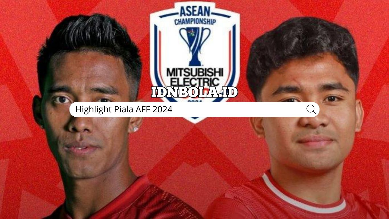 Highlight Piala AFF 2024