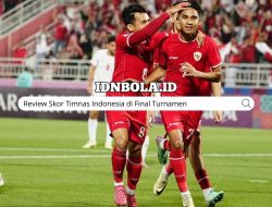 Review Skor Timnas Indonesia di Final Turnamen