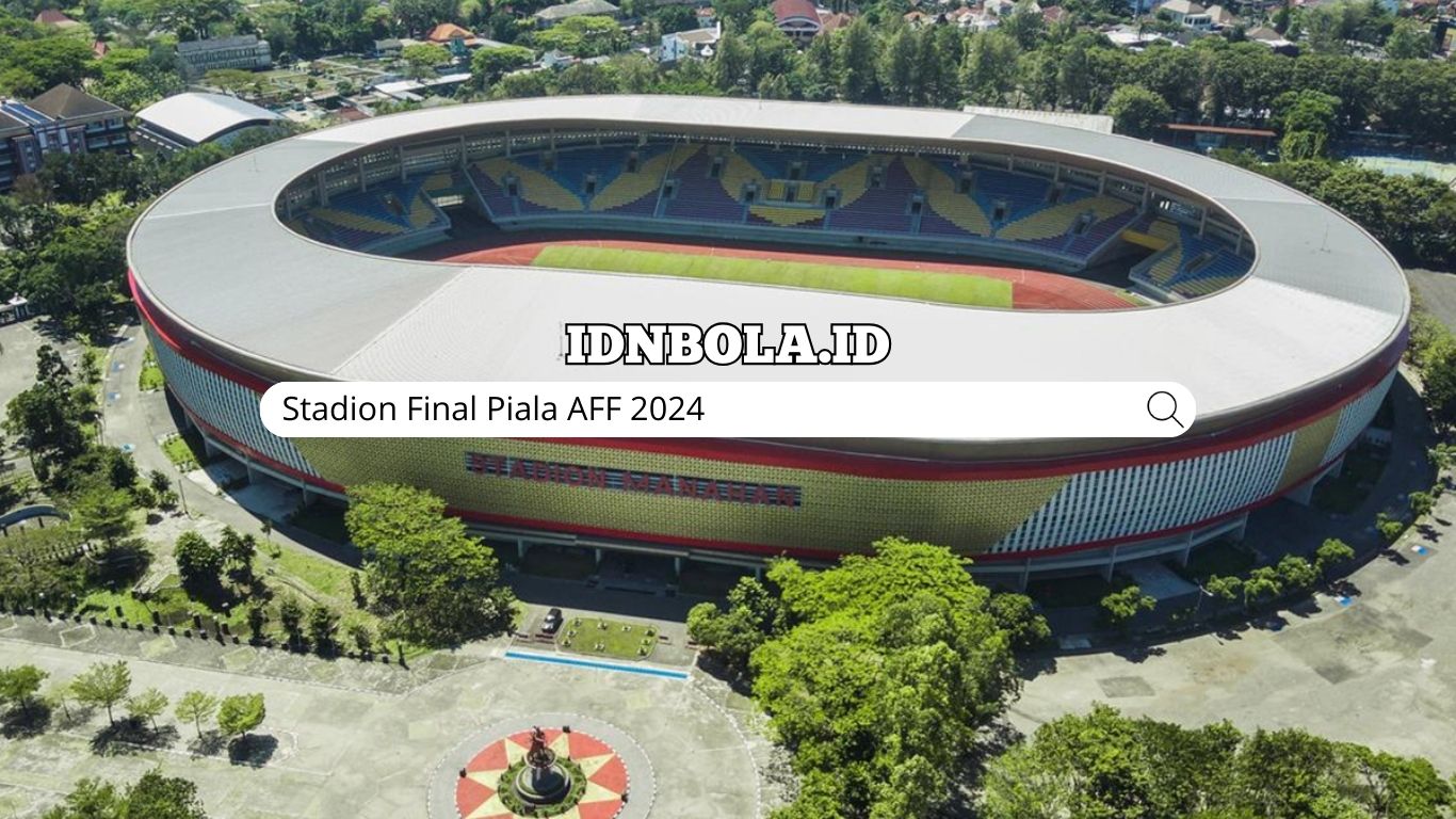 Stadion Final Piala AFF 2024