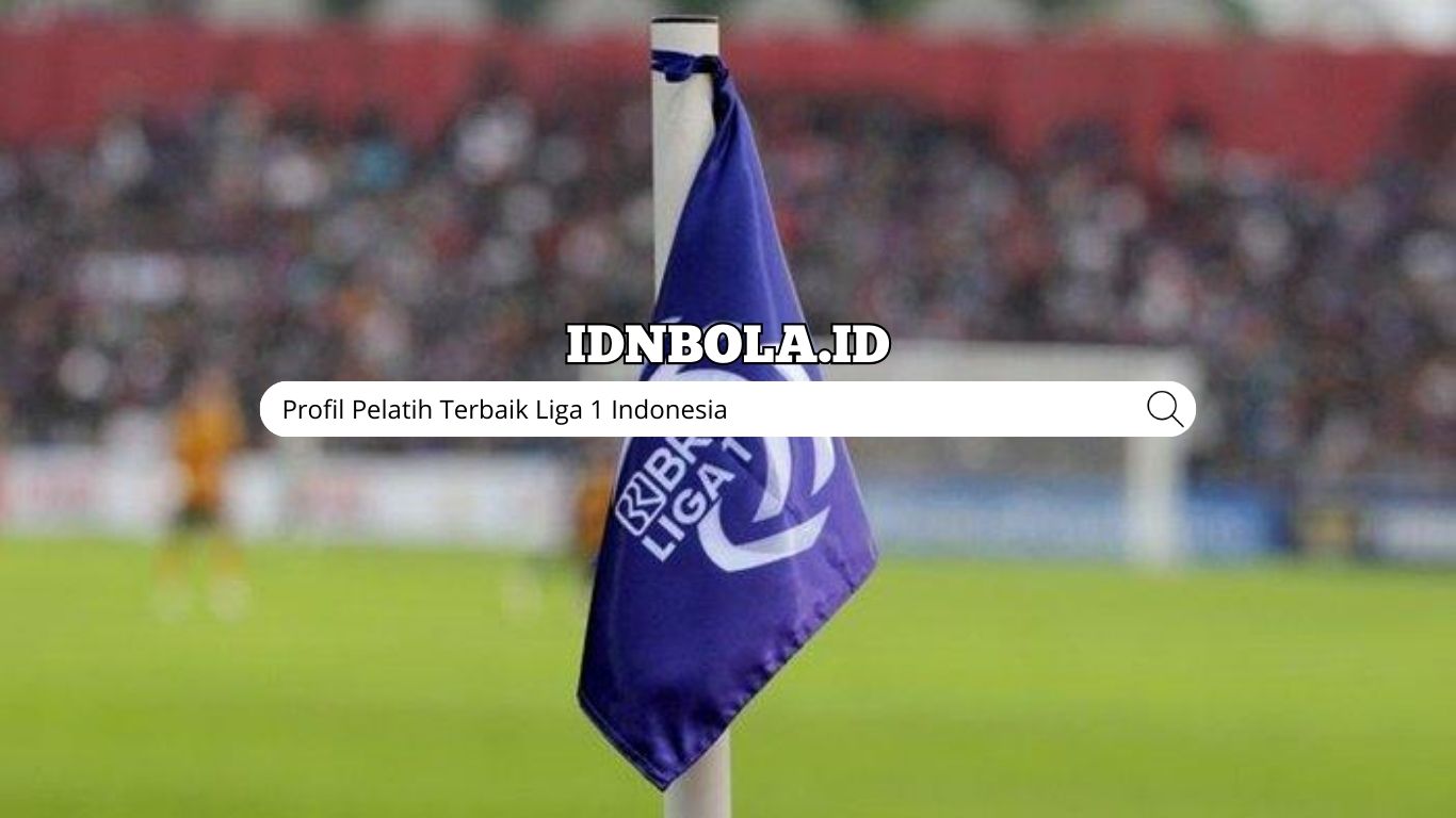 Cara Nonton Siaran Langsung Liga 1 Indonesia