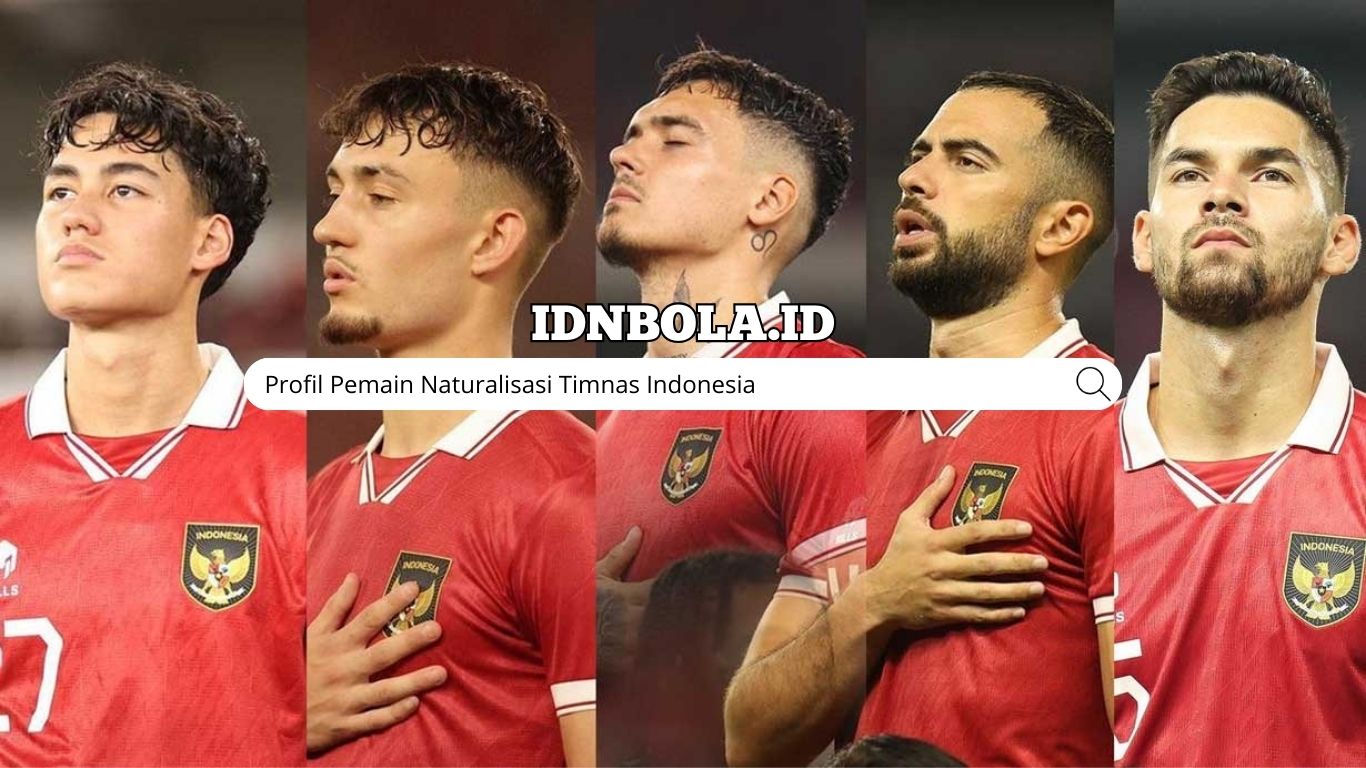 Profil Pemain Naturalisasi Timnas Indonesia