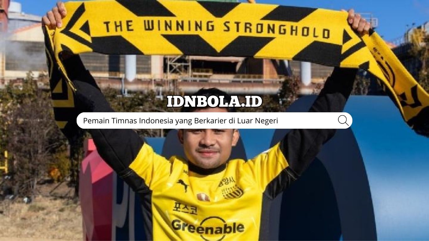 Pemain Timnas Indonesia yang Berkarier di Luar Negeri