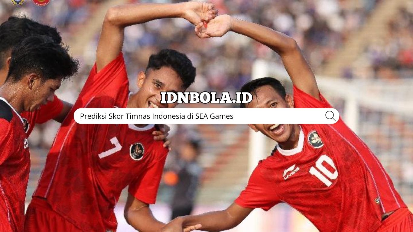 Prediksi Skor Timnas Indonesia di SEA Games