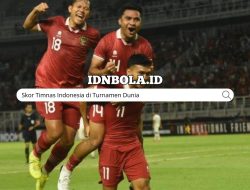 Skor Timnas Indonesia di Turnamen Dunia