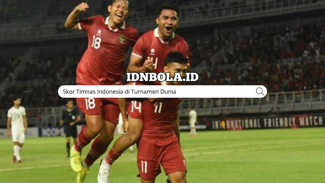 Skor Timnas Indonesia di Turnamen Dunia