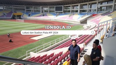 Lokasi dan Stadion Piala AFF 2024