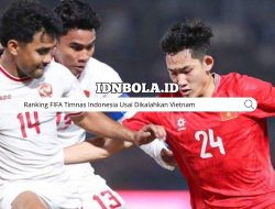 Ranking FIFA Timnas Indonesia Usai Dikalahkan Vietnam