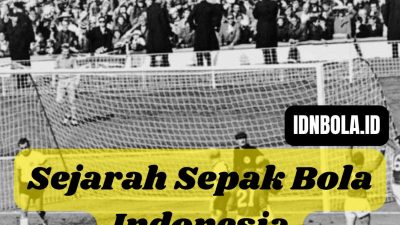 Sejarah Panjang Sepak Bola Indonesia