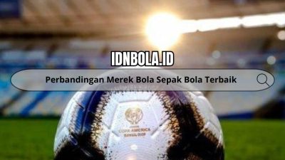 Perbandingan Merek Bola Sepak Bola Terbaik