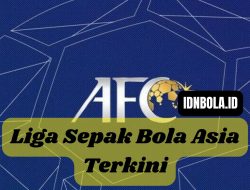 Liga Sepak Bola Asia Terkini