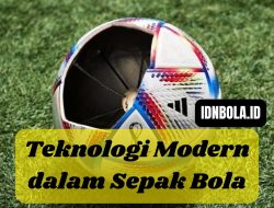 Teknologi Modern dalam Sepak Bola