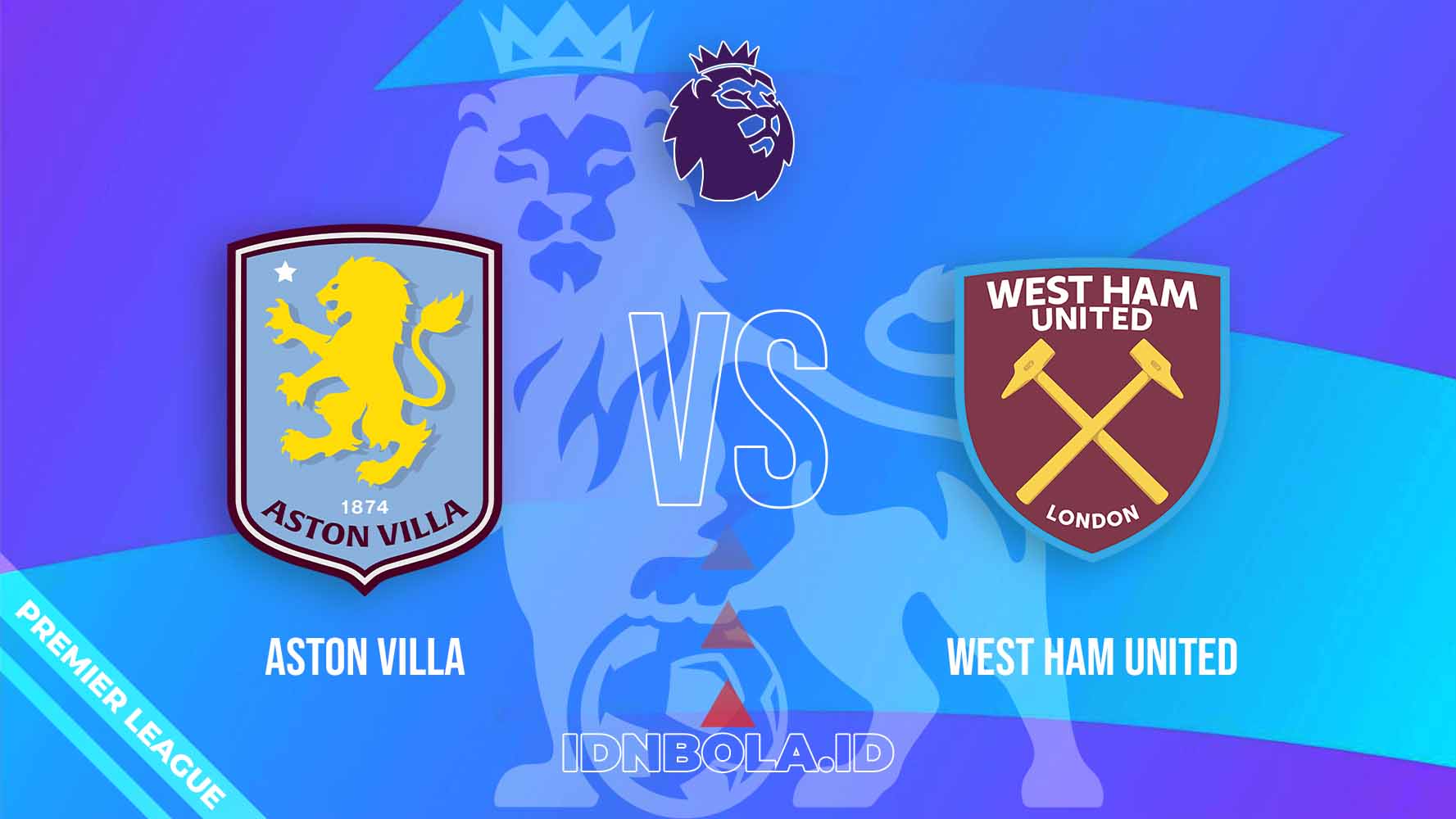 Prediksi Skor Aston Villa vs West Ham United, Premier League