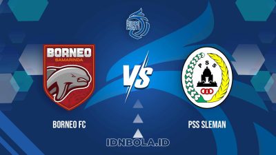 Prediksi Skor Borneo FC vs PSS Sleman, Liga 1