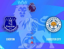 Prediksi Skor Everton vs Leicester City, Premier League