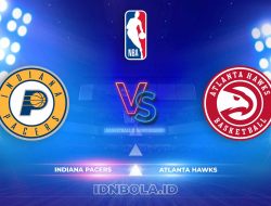 Prediksi Skor Indiana Pacers vs Atlanta Hawks, NBA