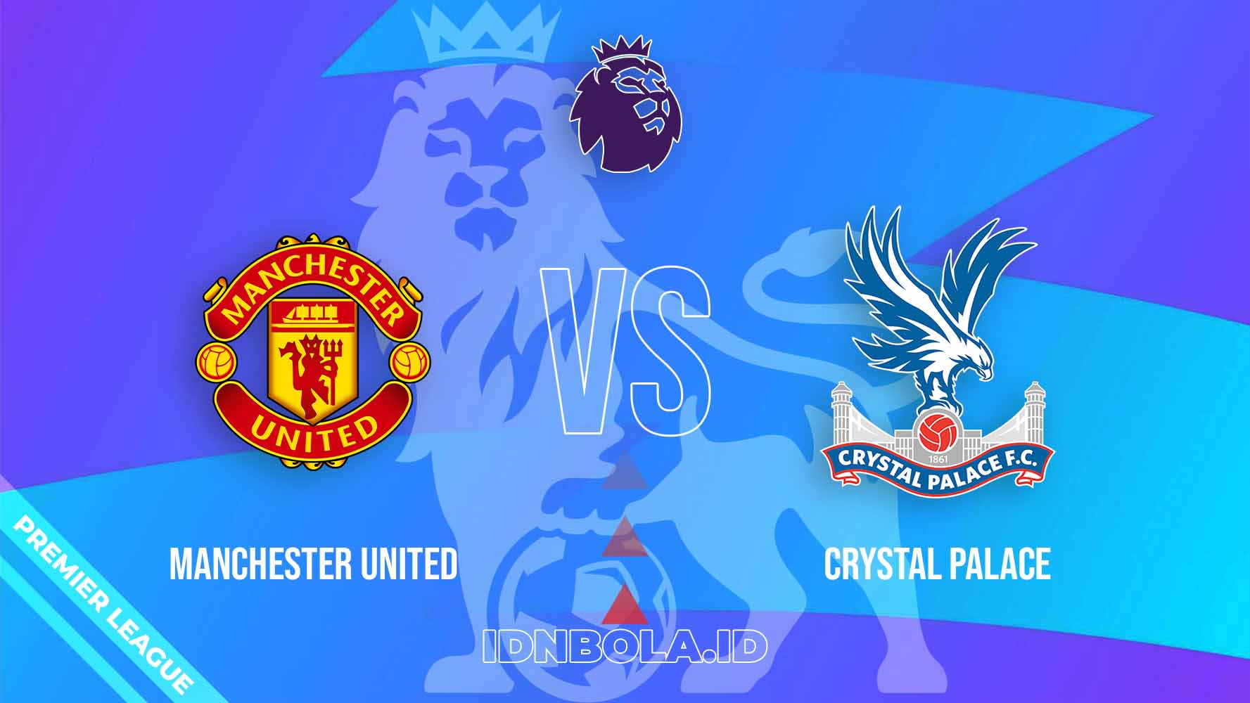 Prediksi Skor Manchester United vs Crystal Palace, Premier League