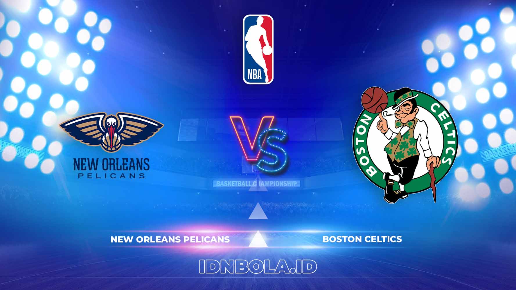 Prediksi Skor New Orleans Pelicans vs Boston Celtics, NBA