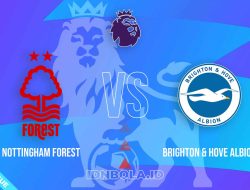 Prediksi Skor Nottingham Forest vs Brighton & Hove Albion, Premier League