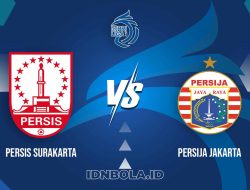 Prediksi Skor Pertandingan Persis Surakarta vs Persija Jakarta, Liga 1 Indonesia