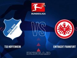 Prediksi Skor Hoffenheim vs Eintracht Frankfurt, Bundesliga