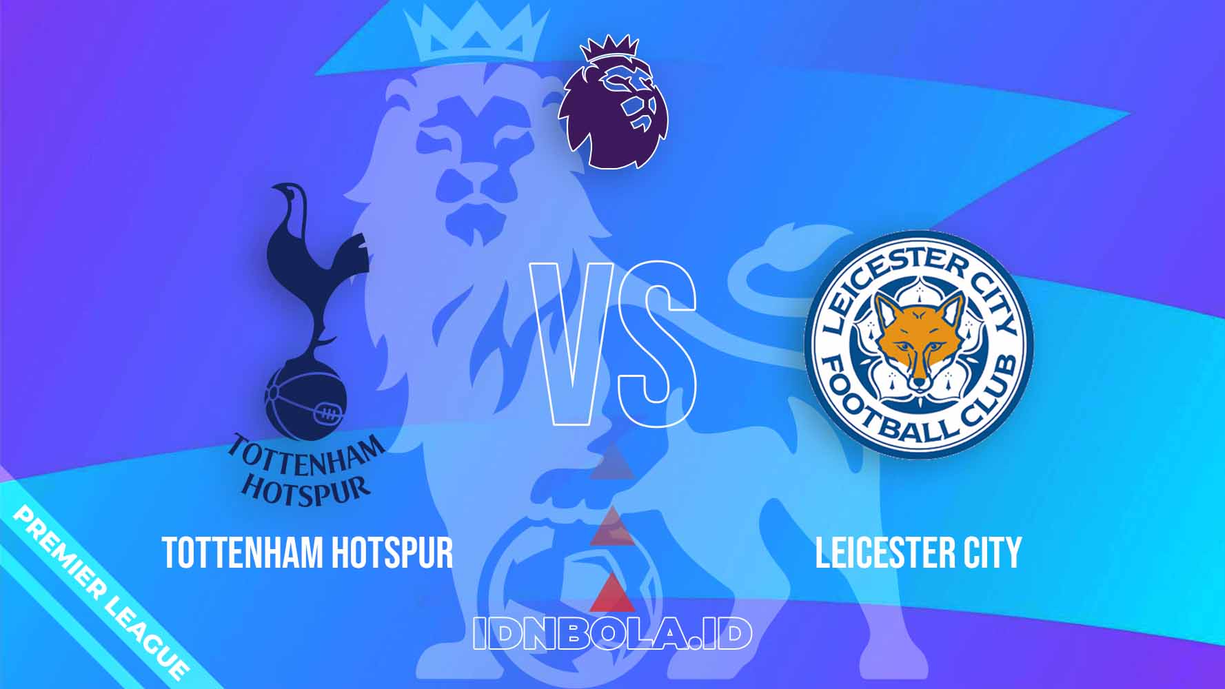 Prediksi Skor Tottenham Hotspur vs Leicester City, Premier League