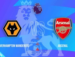 Prediksi Skor Pertandingan Wolves vs Arsenal, Premier League