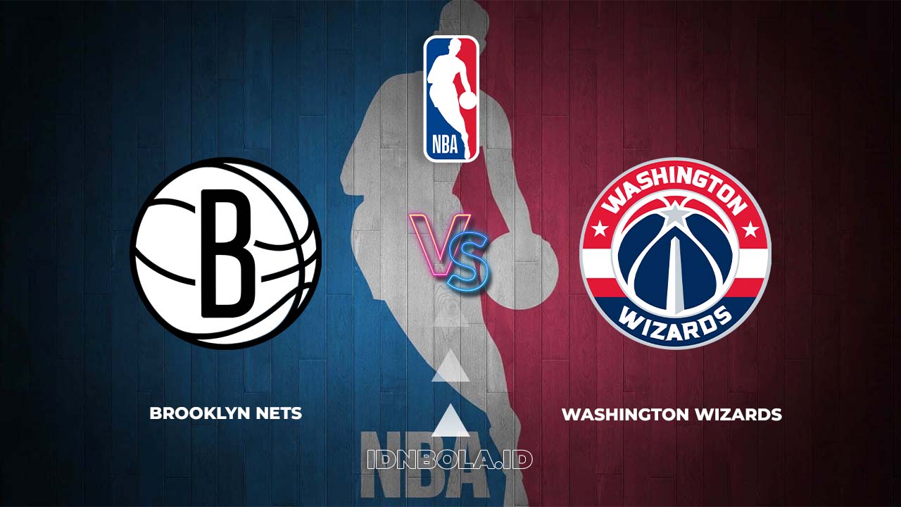 Prediksi Skor Brooklyn Nets vs Washington Wizards, NBA