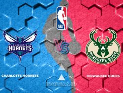 Prediksi Skor Charlotte Hornets vs Milwaukee Bucks, NBA