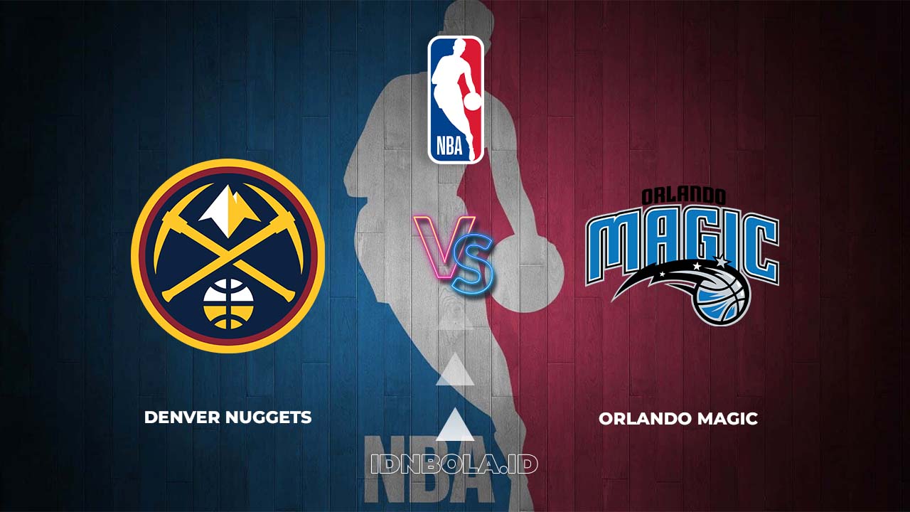 Prediksi Skor Denver Nuggets vs Orlando Magic, NBA