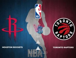 Prediksi Skor Houston Rockets vs Toronto Raptors, NBA