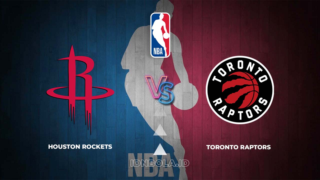 Prediksi Skor Houston Rockets vs Toronto Raptors, NBA