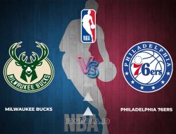 Prediksi Skor Milwaukee Bucks vs Philadelphia 76ers, NBA