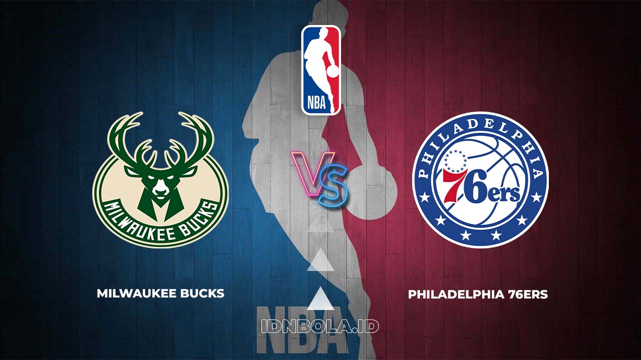 Prediksi Skor Milwaukee Bucks vs Philadelphia 76ers, NBA