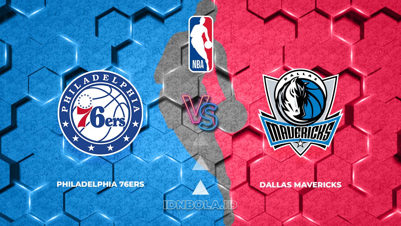 Prediksi Skor Philadelphia 76ers vs Dallas Mavericks, NBA