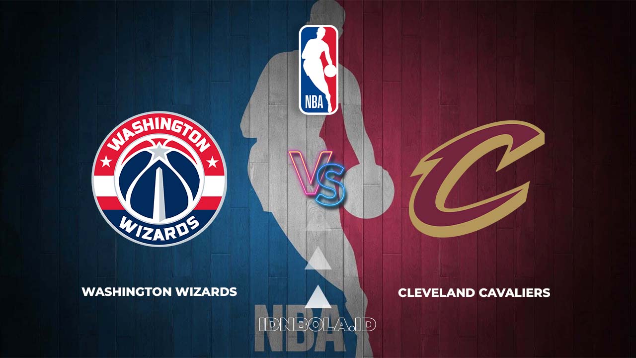 Prediksi Skor Washington Wizards vs Cleveland Cavaliers, NBA