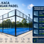 Harga Kaca Lapangan Padel